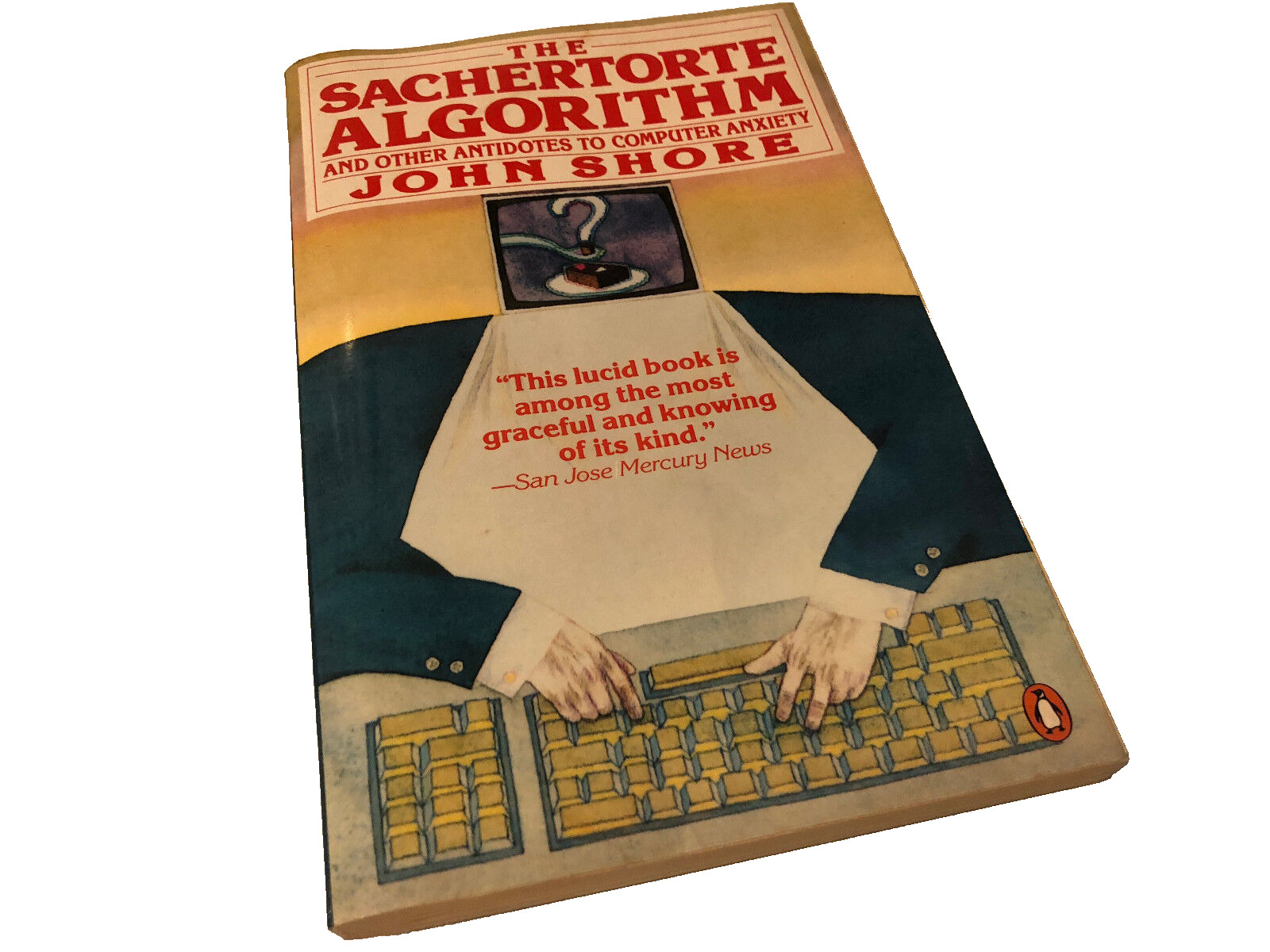 SACHERTORTE ALGORITHM JOHN SHORE LAST ONE RARE COLLECTIBLE BOOK
