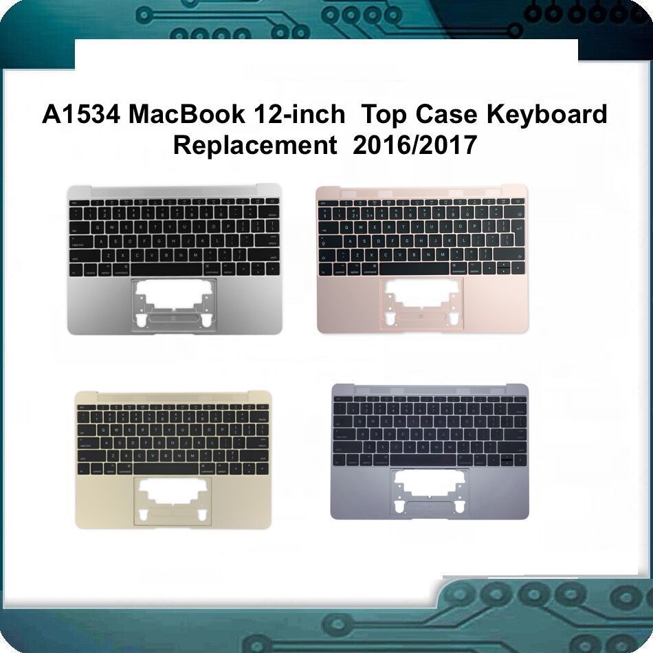 A1534 MacBook 12-inch  Top Case Keyboard Replacement  2016/2017 813-02547-A