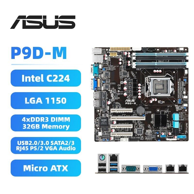 ASUS P9D-M Motherboard M-ATX Intel C224 LGA1150 DDR3 32GB SATA2/3 VGA RJ45 D-Sub
