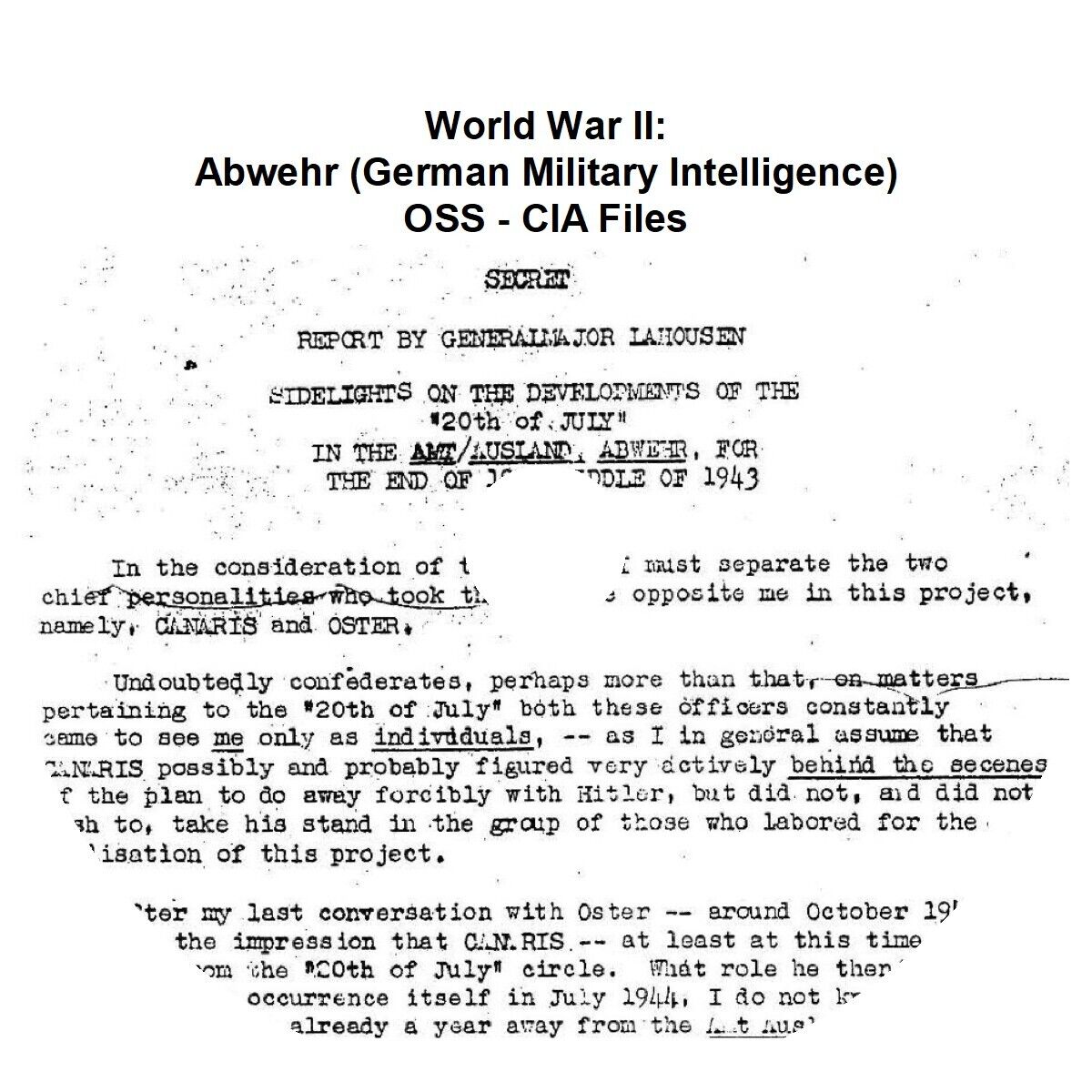 World War II: Abwehr (German Military Intelligence) OSS - CIA Files