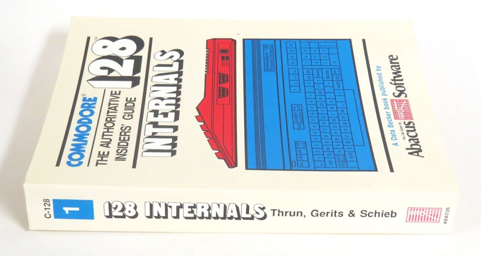 Vintage Commodore 128 Internals Reference Book 1