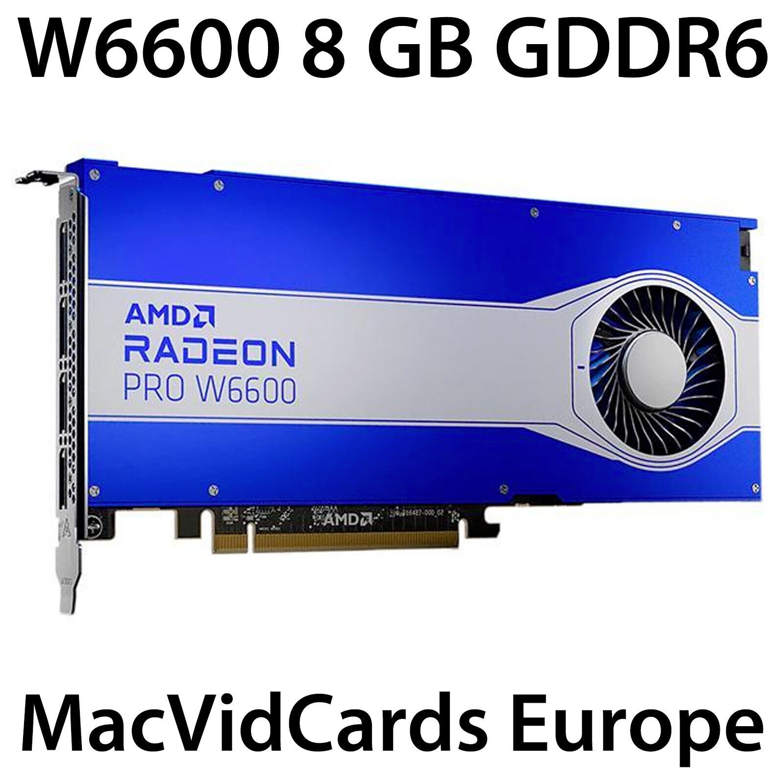 MacVidCards AMD Radeon PRO W6600 8 GB GDDR6 for Apple Mac Pro 5,1 + BOOT SCREEN