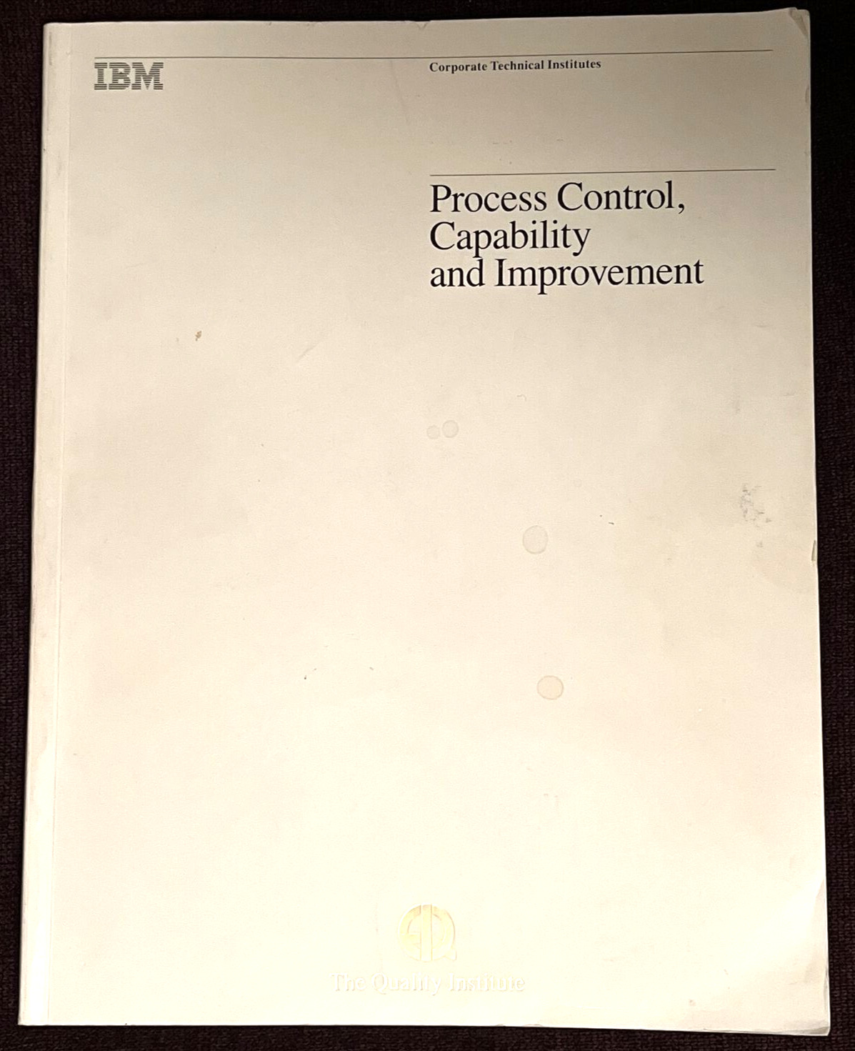 Vintage1984 IBM Corporate Manual ~ Process Control, Capability And Improvement