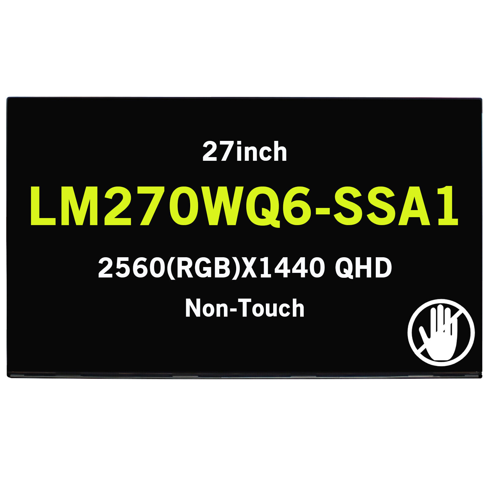 27in 2560(RGB)X1440 Resolution LCD Screen Panel LM270WQ6-SSA1 LM270WQ6(SS)(A1)