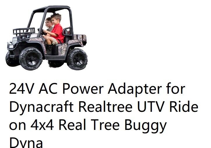 24V AC Power Adapter for Dynacraft Realtree UTV Ride on 4x4 Real Tree Buggy Dyna