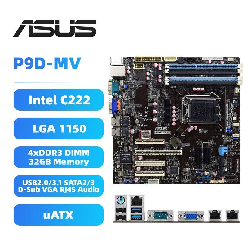 ASUS P9D-MV Motherboard uATX Intel C222 LGA1150 DDR3 32GB SATA2/3 USB3.1 VGA