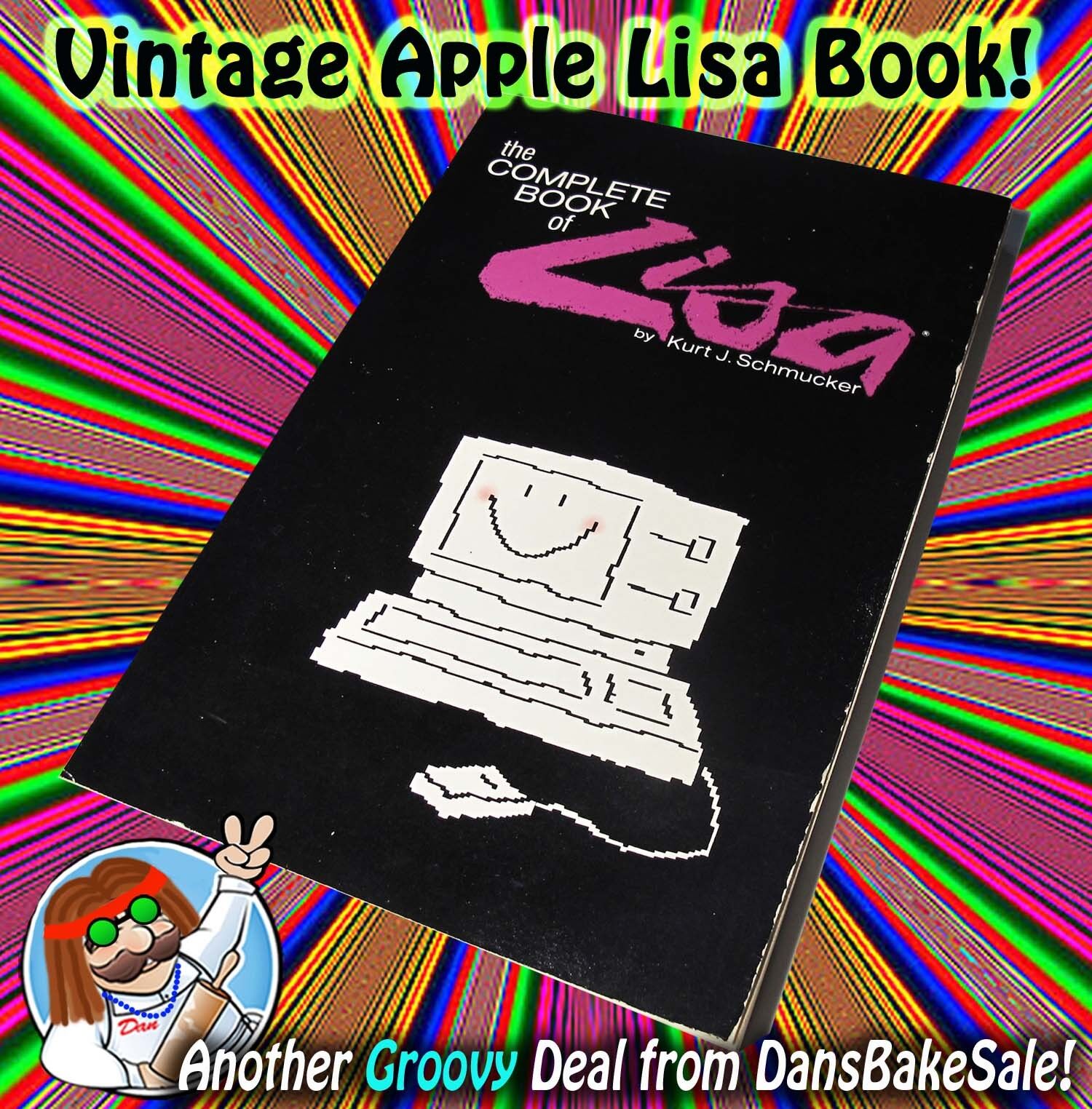 Rare Vintage 1984 The Complete Book of Apple Lisa Manual by Kurt Schmucker WOW