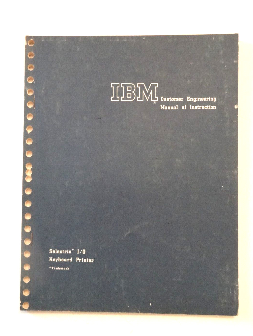 IBM Selectric I/O Keyboard Printer Customer Engineering Manual of Instruction