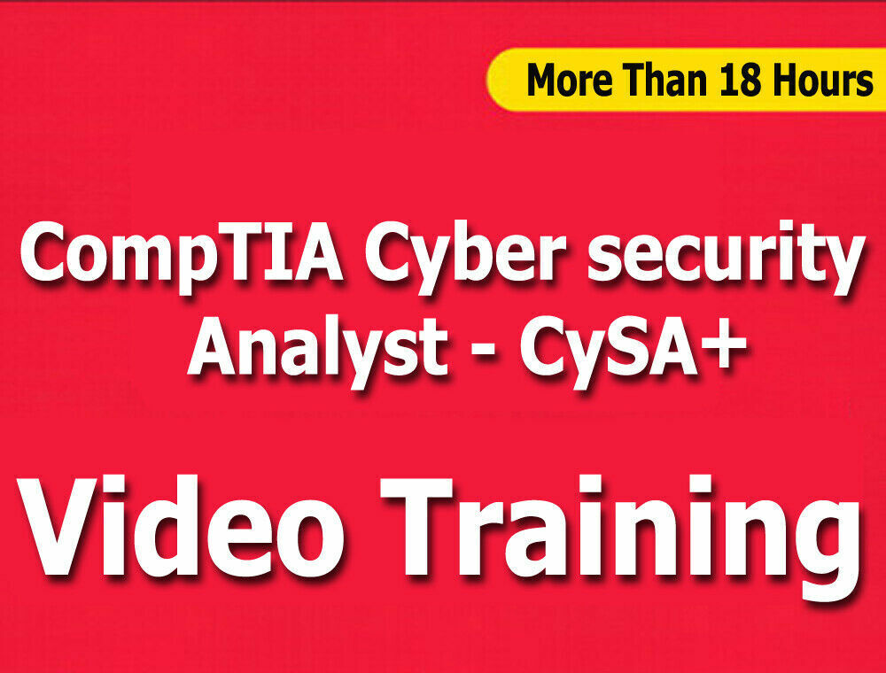 CompTIA Cyber Security Analyst CySA+ EXAM Video Training Tutorials CBT +18 Hrs