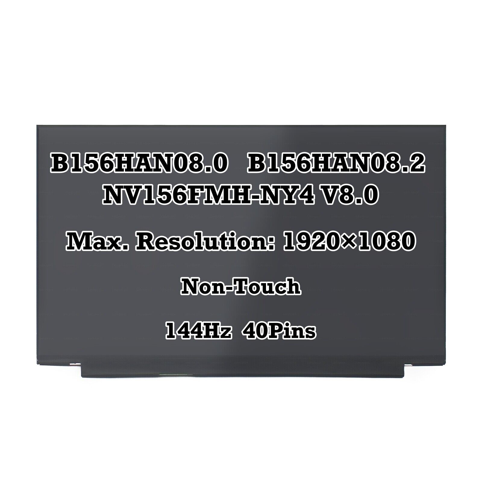 B156HAN08.0 B156HAN08.2 NV156FMH-NY4 V8.0 15.6\'\' 144Hz FHD IPS LCD Screen 40 pin