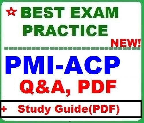 PMI-ACP-   PMI Agile Certified Practitioner - BEST Exam Q&A + Study Guide-LATEST