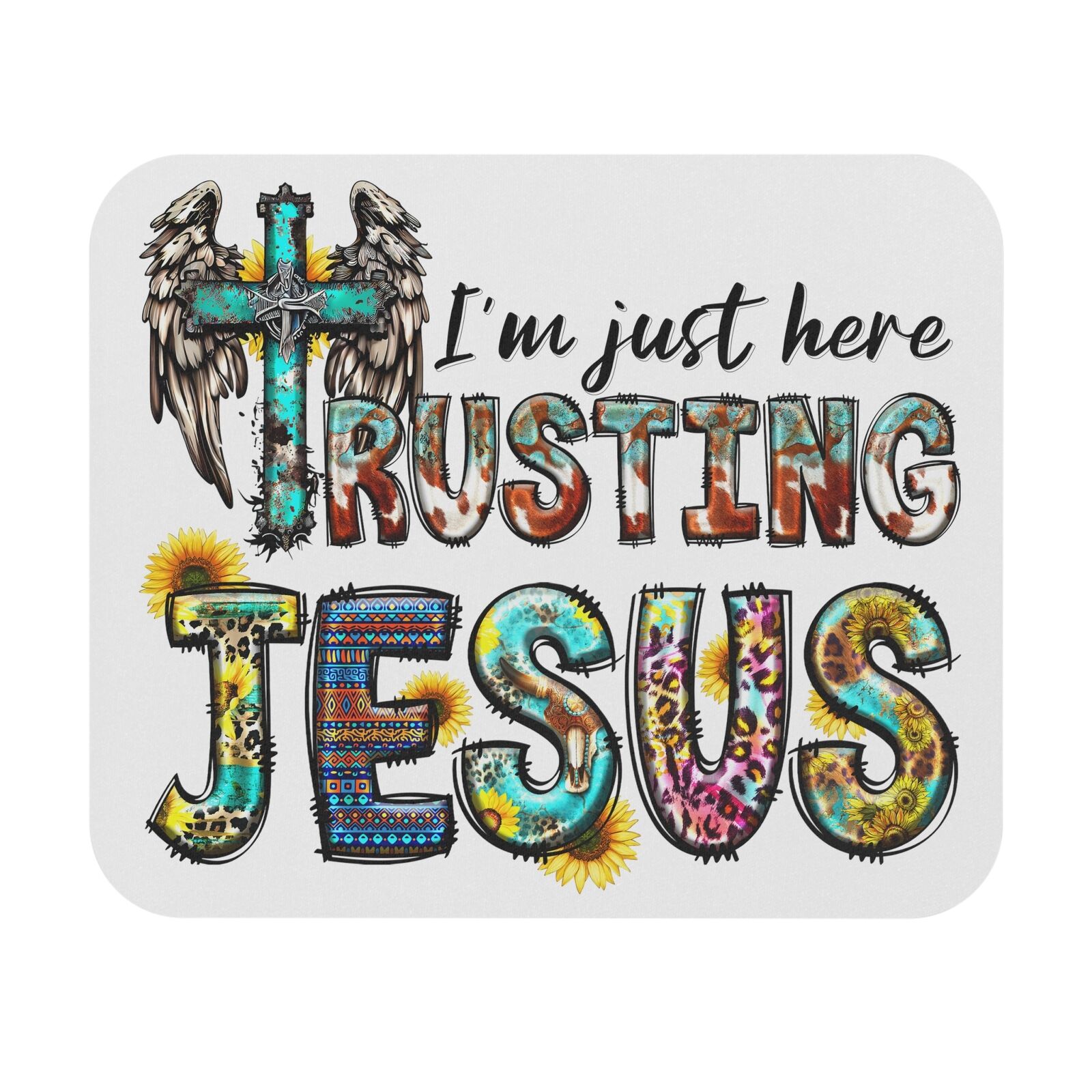 I\'m just here trusting Jesus Mouse Pad (Rectangle)