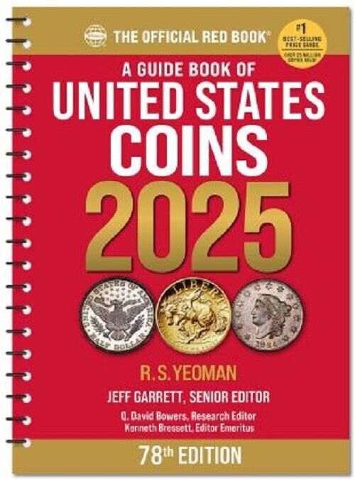 The NEW Official Red Book Guide United States Coins 2025 78th SPIRAL Edition
