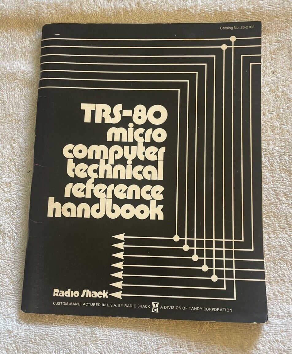 TRS-80 Micro Computer Technical Reference Handbook First edition First printing