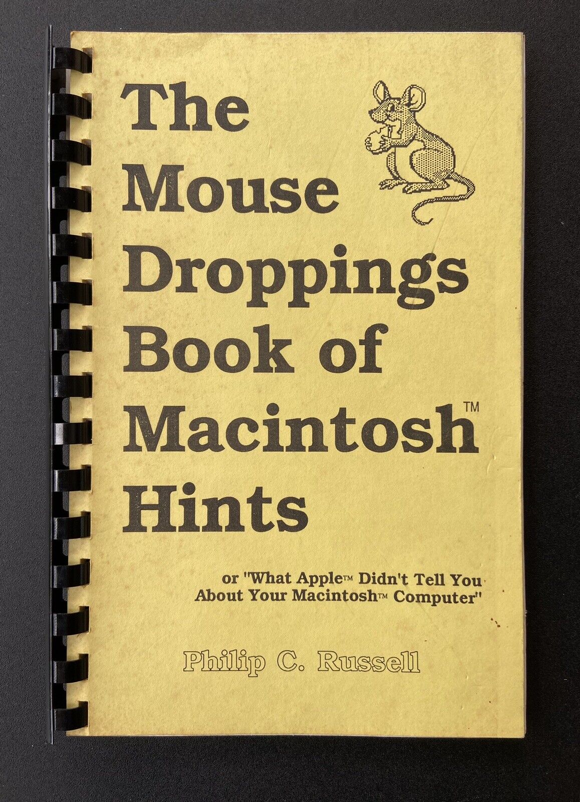 The Mouse Droppings Book of Macintosh Hints / Philip C Russell • 1986