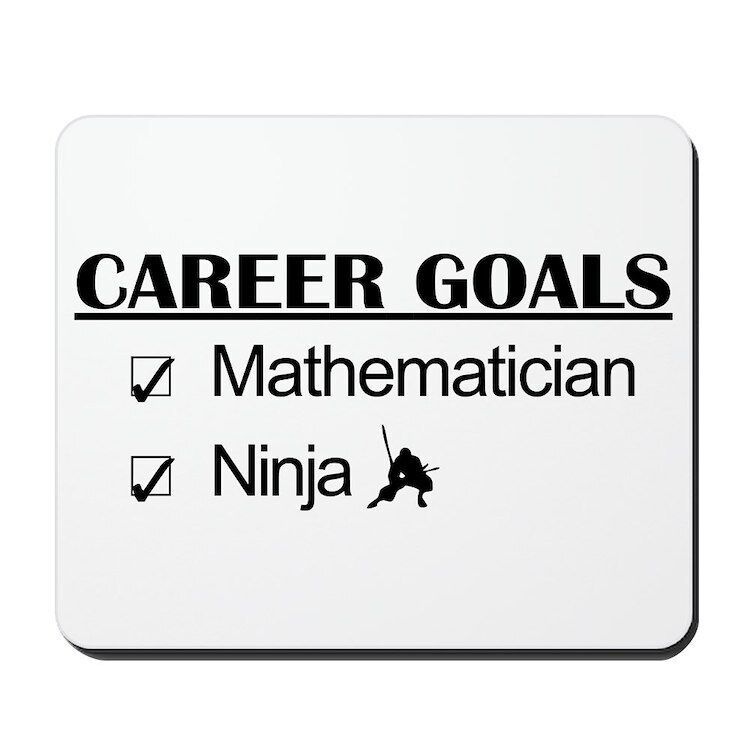 CafePress Mathematician Career Goals Ninja Mousepad  (314284143)
