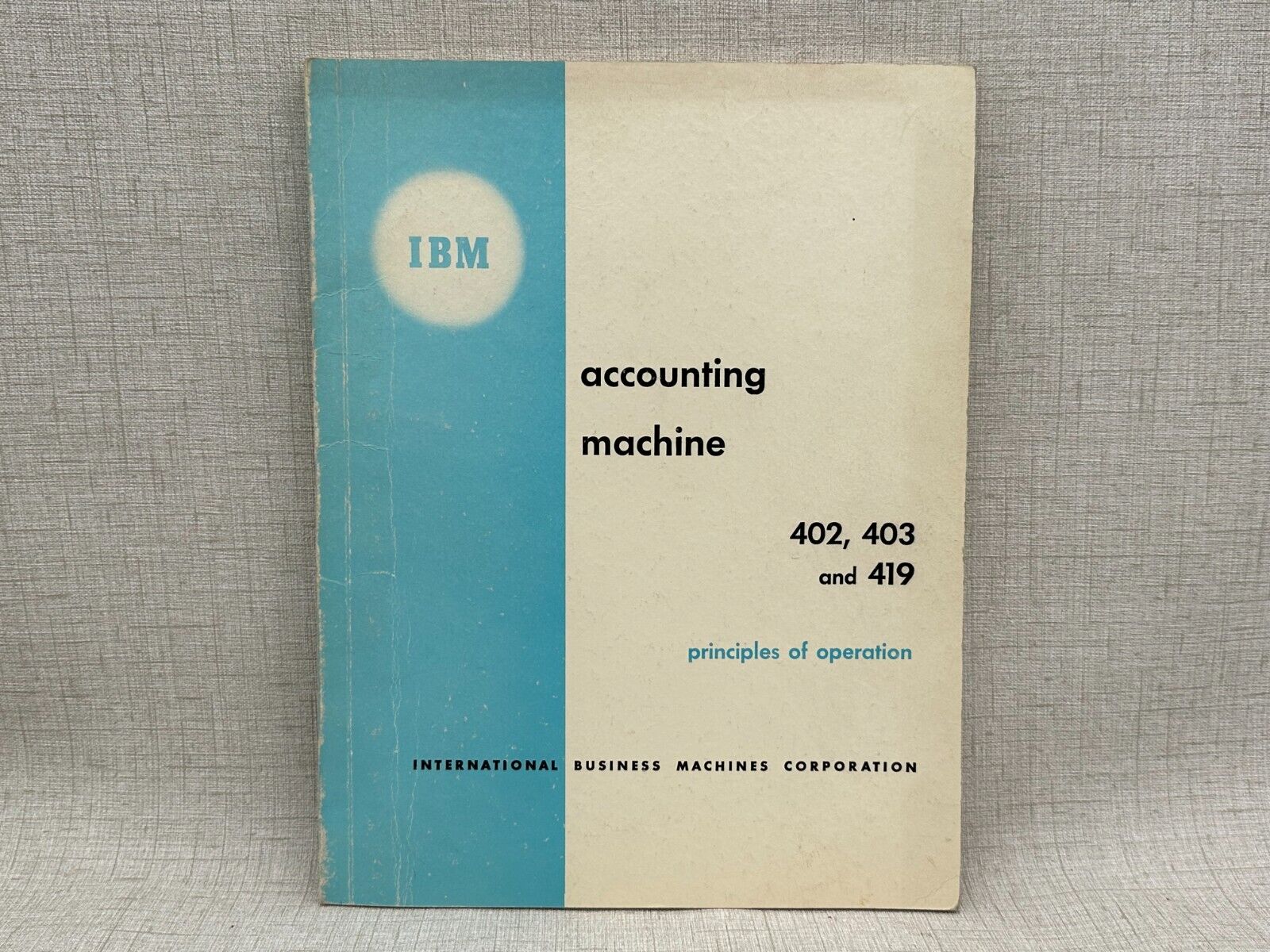 IBM Principles of Operation Accounting Machine 402, 403 And 419 Vtg January 1956