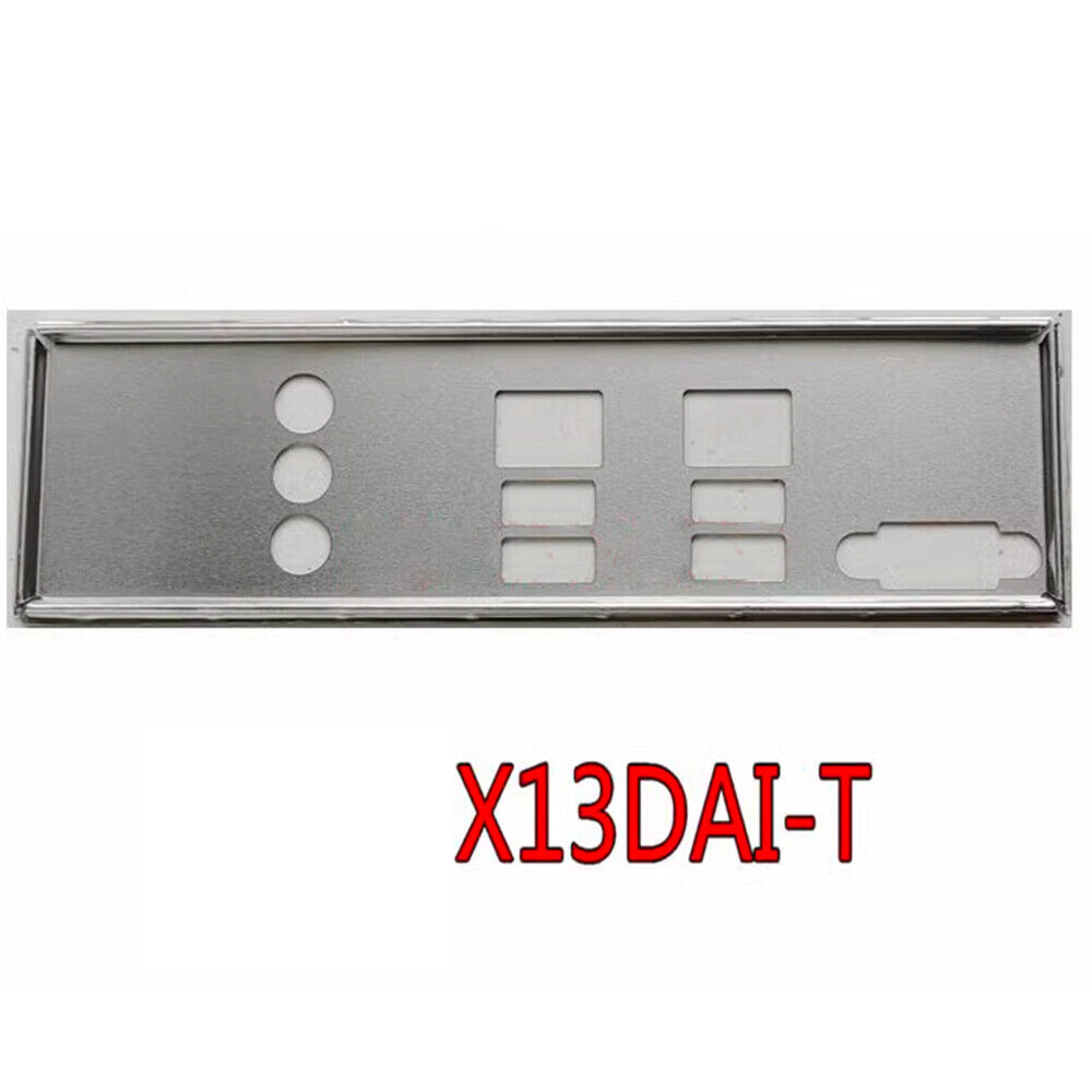1Pcs For Supermicro X13DAI-T I/O Shield Back Plate BackPlate Blende Bracket