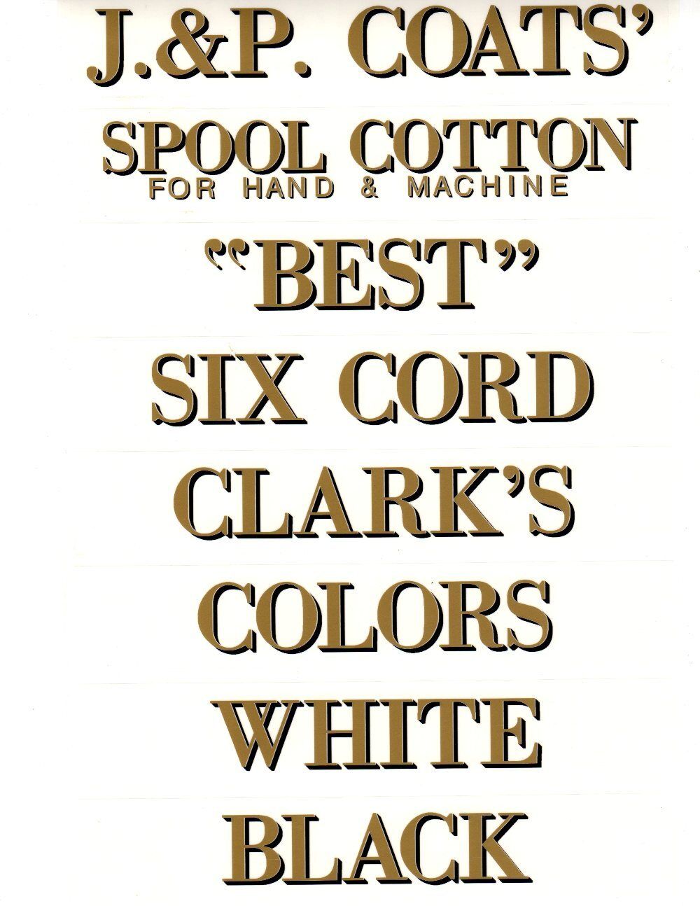 J & P COATS SPOOL CABINET DECALS 8 PIECE SET / GOLD LETTERS with BLACK SHADOW. 