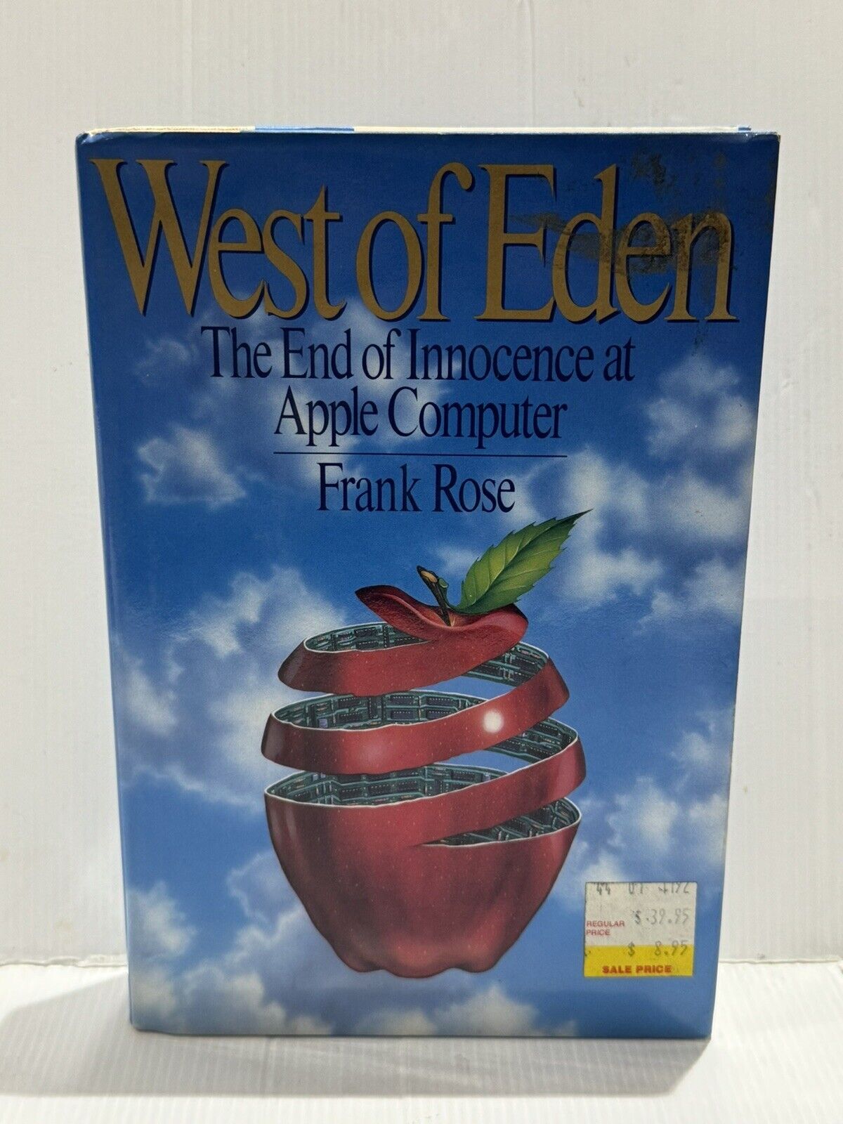 West of Eden The End Of Innocence At  Apple Computers Frank Rose