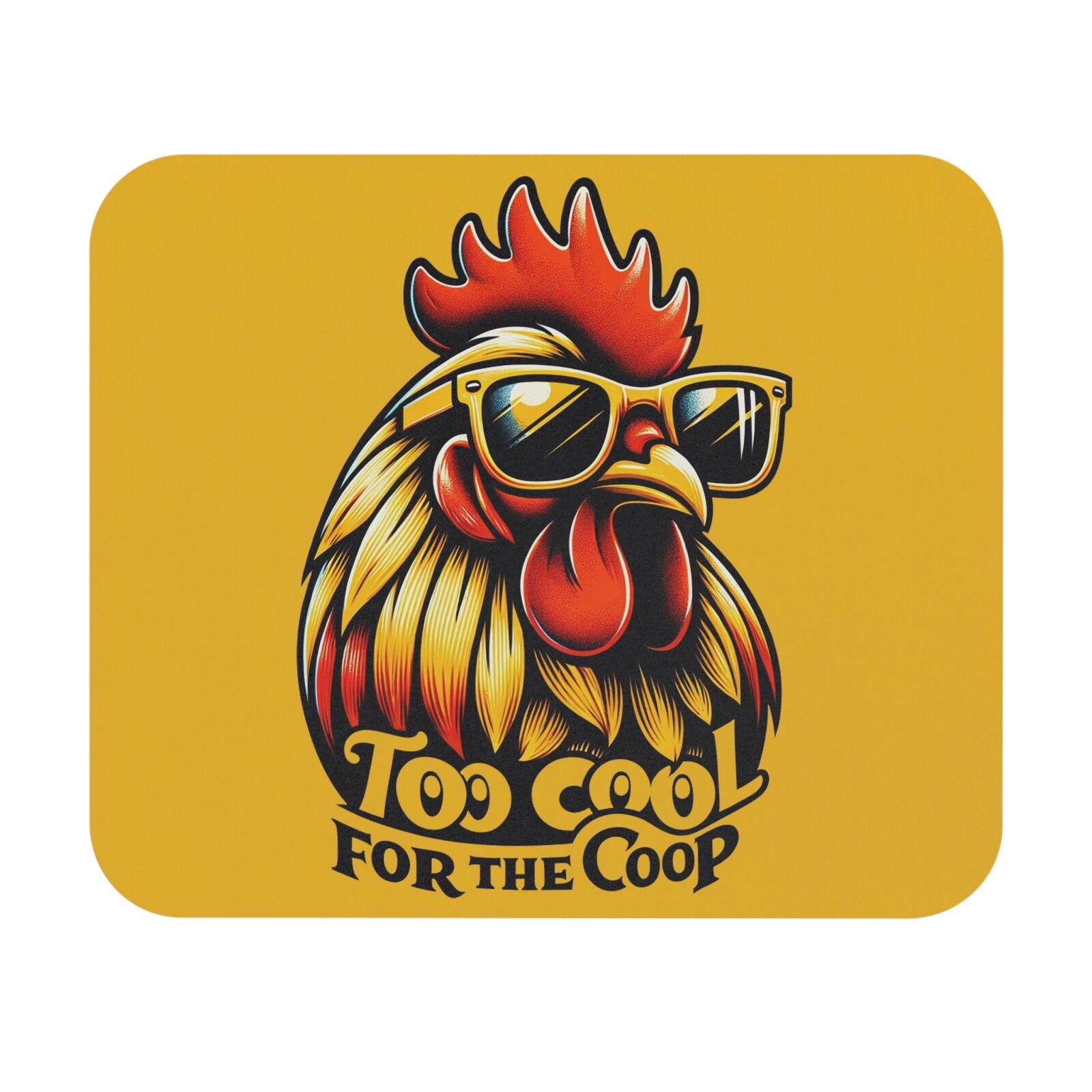 Add Charm to Your Workspace Too Cool for the Coop Rooster Mouse Pad Rectangle