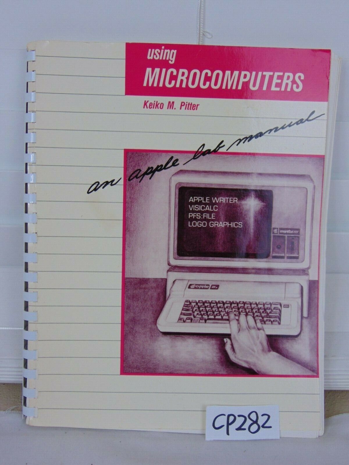 VINTAGE BOOK USING MICROCOMPUTERS-APPLE LAB MANUAL-KEIKO M PITTER 1984 RARE 