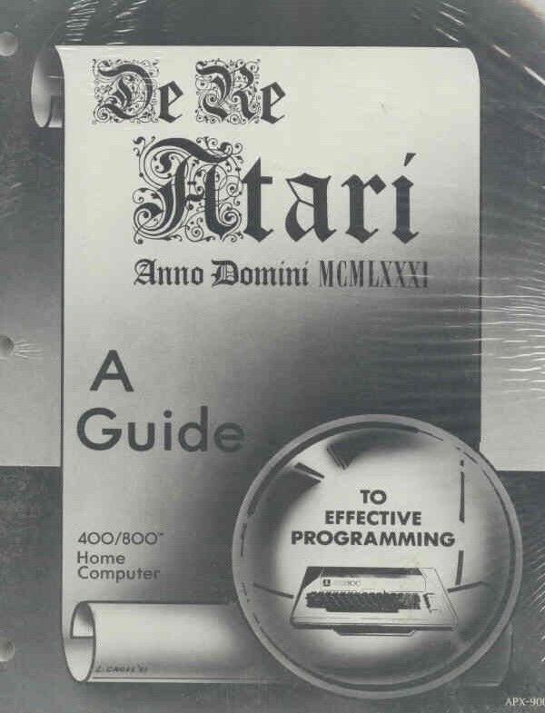 DE RE Atari Programming Giude 800/XL/XE NEW Software Developer Manual