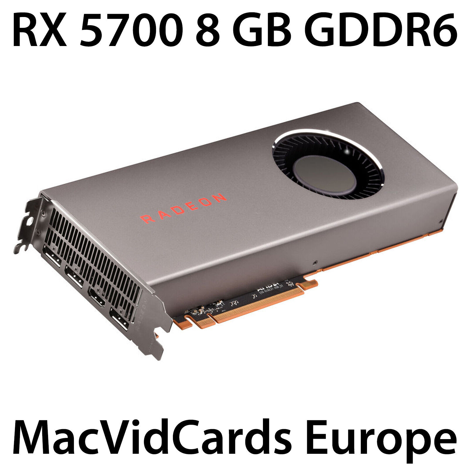 MacVidCards AMD Radeon RX 5700 8 GB GDDR6 for Apple Mac Pro with BOOT SCREEN