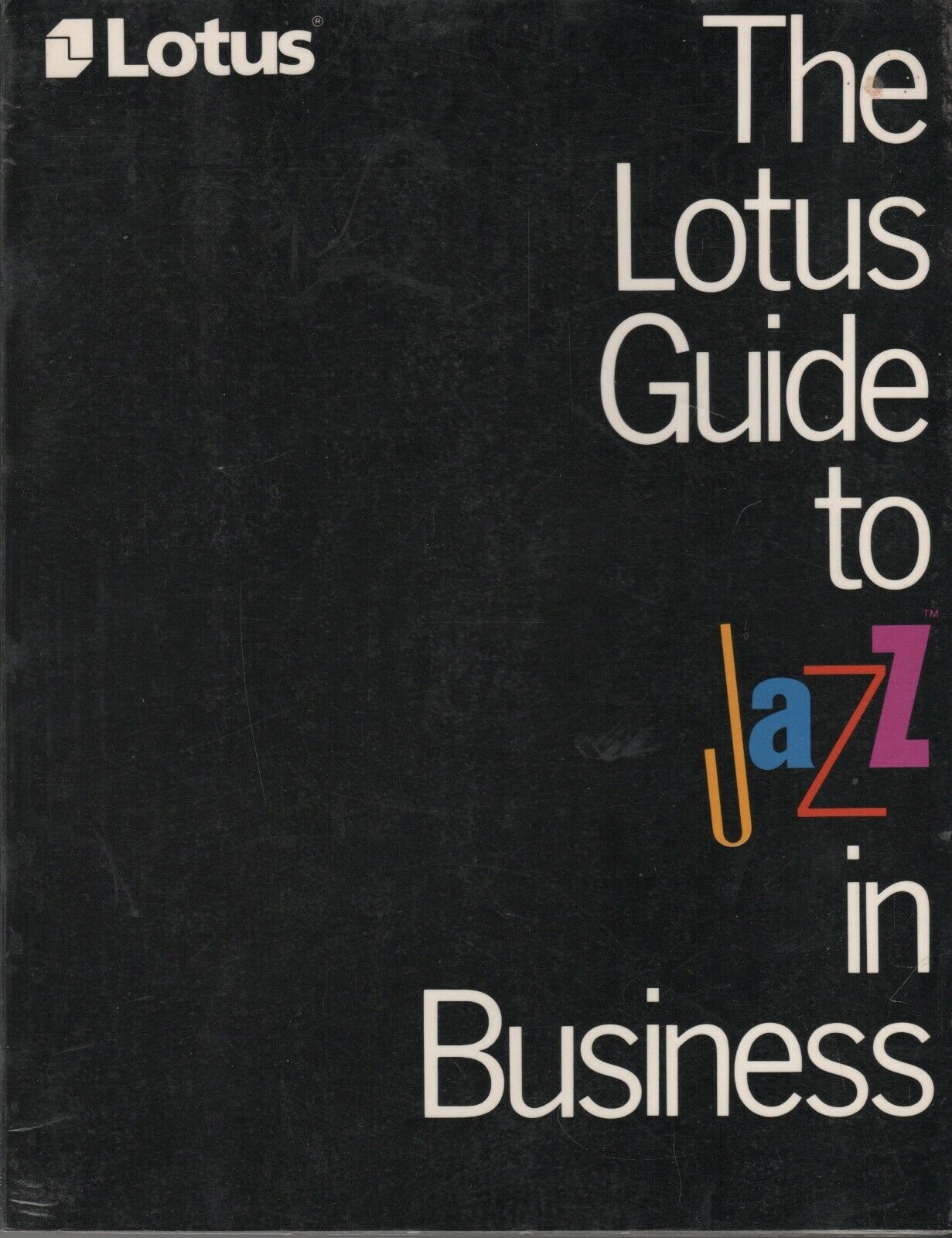 ITHistory (1985) BOOK: LOTUS GUIDE TO JAZZ IN BUSINESS (Addison Wesley) First Q