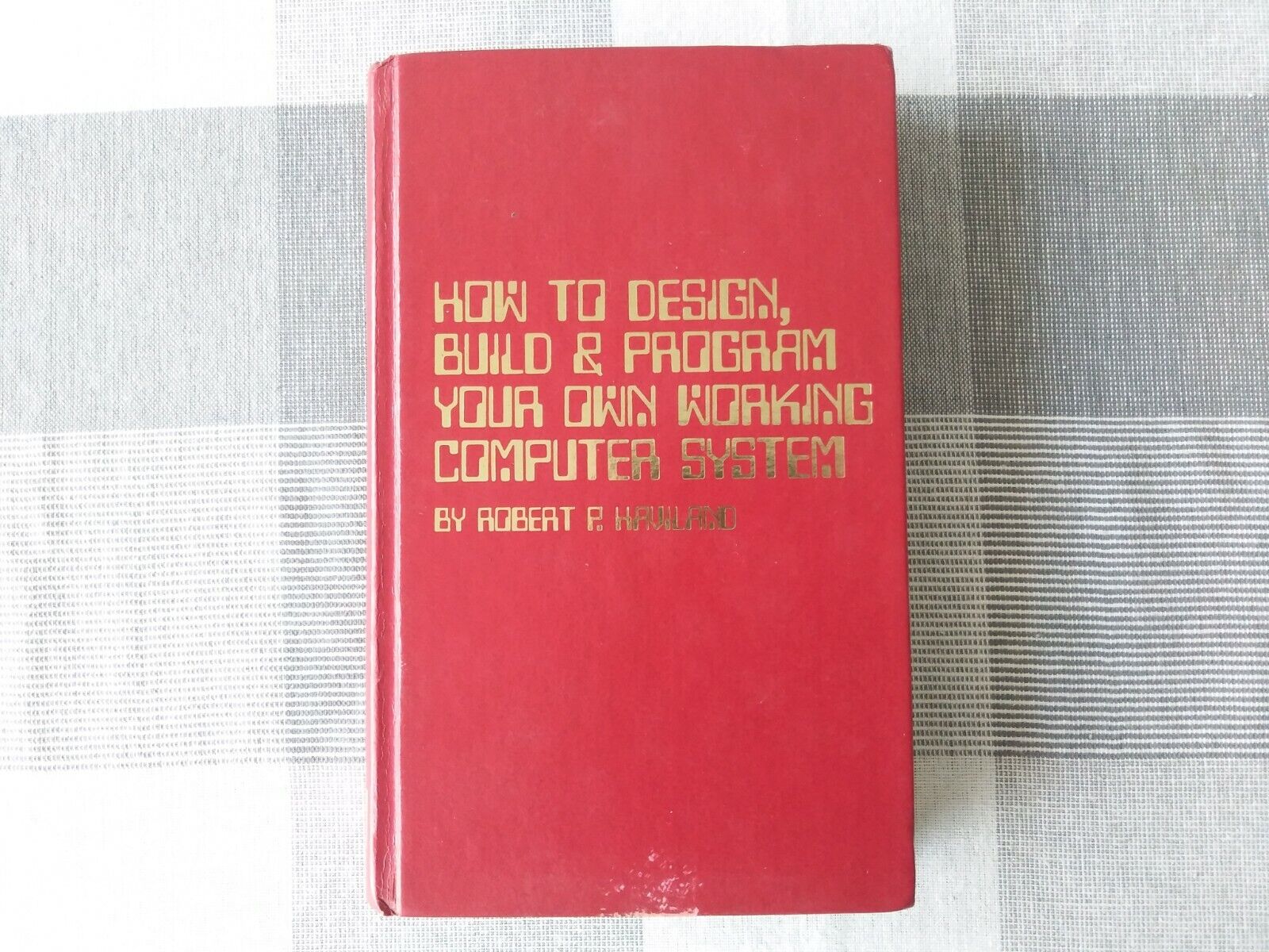 1979 How to design, build & program your own working computer system