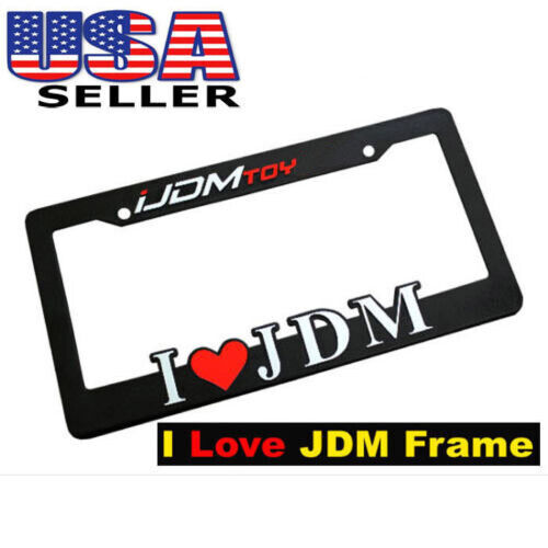 I Love JDM License Plate Frame, I Heart JDM Number Plate Frame Mount By iJDMTOY