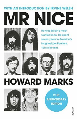 Mr Nice: 21st Anniversary Edition By Howard Marks