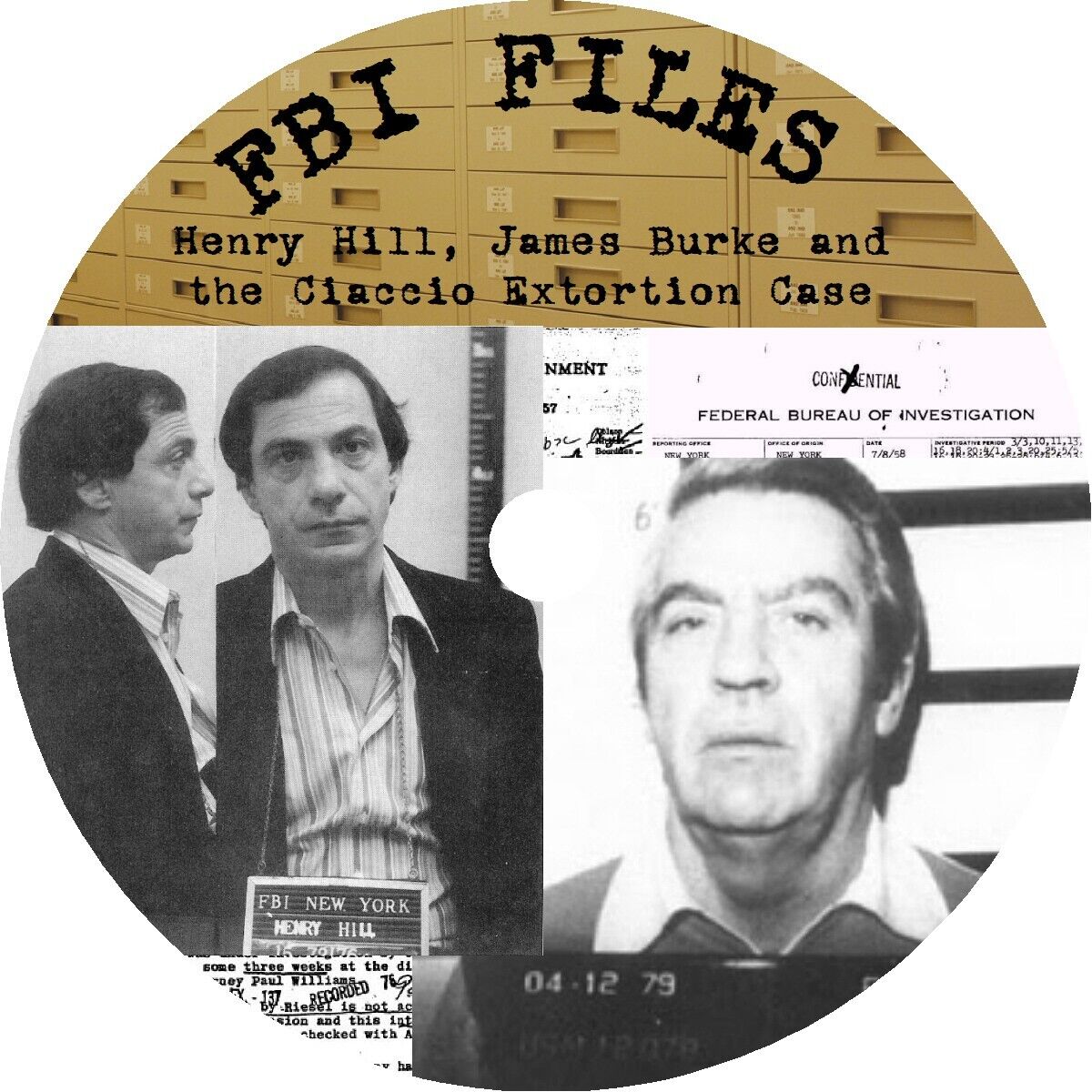Henry Hill, James Burke and the Ciaccio Extortion Case FBI Files