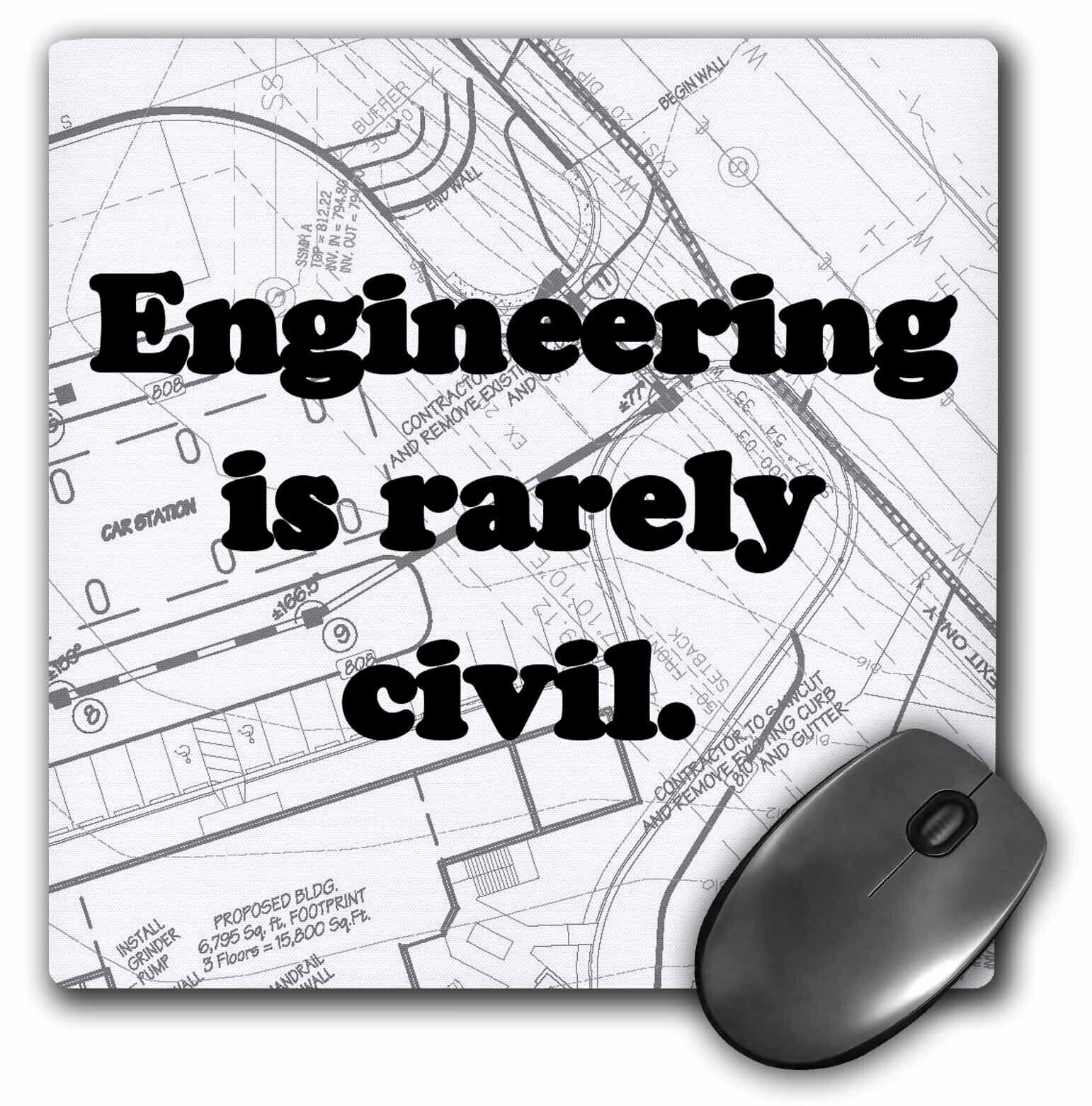 3dRose Engineering is rarely civil MousePad
