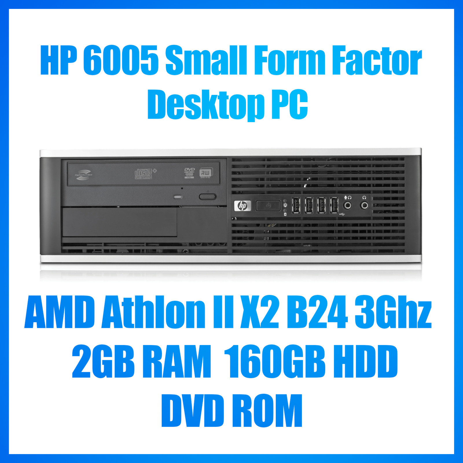 HP 6005 SFF Desktop PC - AMD Athlon II X2 B24 3Ghz - 2GB RAM - 160GB HDD- DVD