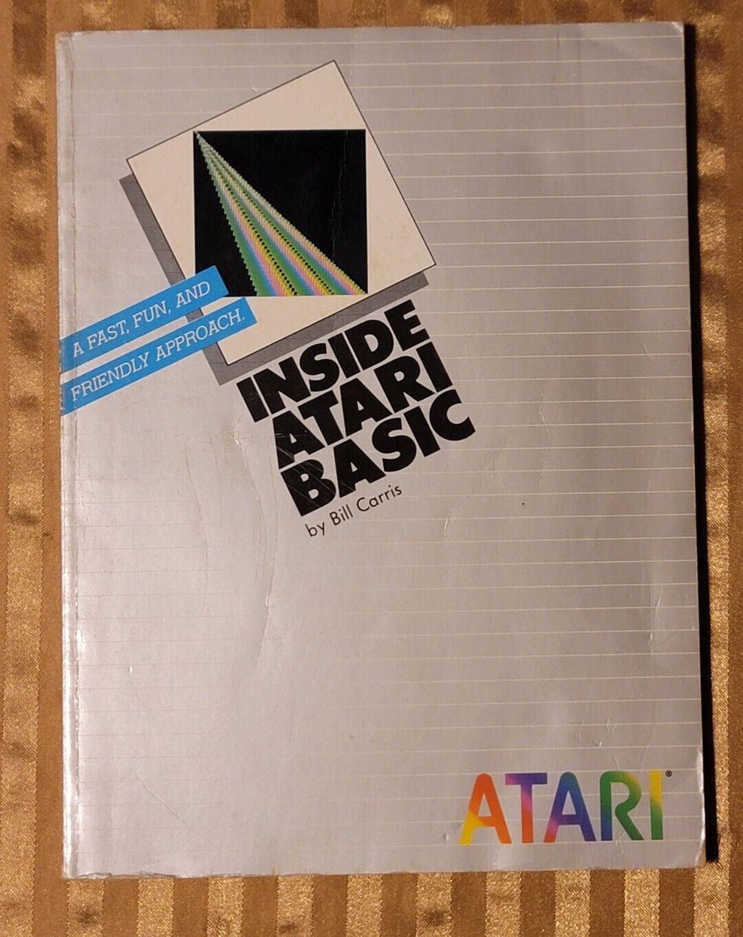 VINTAGE 1983 ATARI INSIDE ATARI BASIC BY BILL CARRIS A FAST, FUN, AND FRIENDLY