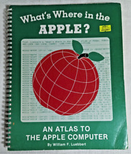 What's Where in the Apple? An Atlas to the Apple Computer - Vintage 1981 Apple picture