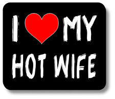 I Love Heart My Hot Wife Mouse Pad Non-Slip 1/8in or 1/4in Thick picture