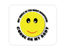 CUSTOM Mouse Pad 1/4 - My Smile Most Beautiful Curve on My Body picture