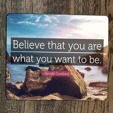 Mouse Pad Believe that You Are What You Want To Be Quote Neville Goddard picture