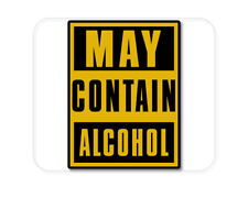 CUSTOM Mouse Pad 1/4 - May Contain Alcohol Warning Sign picture