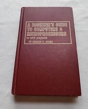 A Beginners Guide To Computers & Microprocessors 1st Edition & Printing 1978 picture