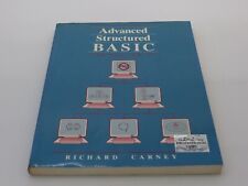 ADVANCED STRUCTURED BASIC - FOR THE IBM PC 1988 Computer Book by Richard Carney picture