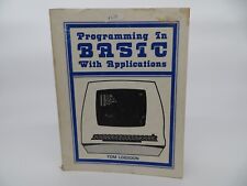PROGRAMMING IN BASIC WITH APPLICATIONS BY Tom Lagsdon vintage computer book 1977 picture