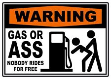 Gas or ... No Free Rides Sticker picture