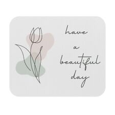 Have A Beautiful Day Mouse Pad for Plant Lovers picture
