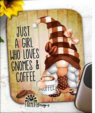Gnome Mousepad - Just a Girl Who Loves Gnomes and Coffee - gnomies mouse pad picture