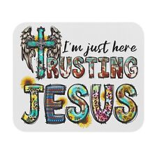 I'm just here trusting Jesus Mouse Pad (Rectangle) picture