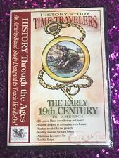 TIME TRAVELERS: THE EARLY 19TH CENTURY IN AMERICA (2012; Home School/Woods) CD picture