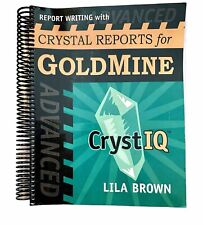 Rare Advanced Report Writing with CRYSTAL REPORTS for GOLDMINE with CD picture